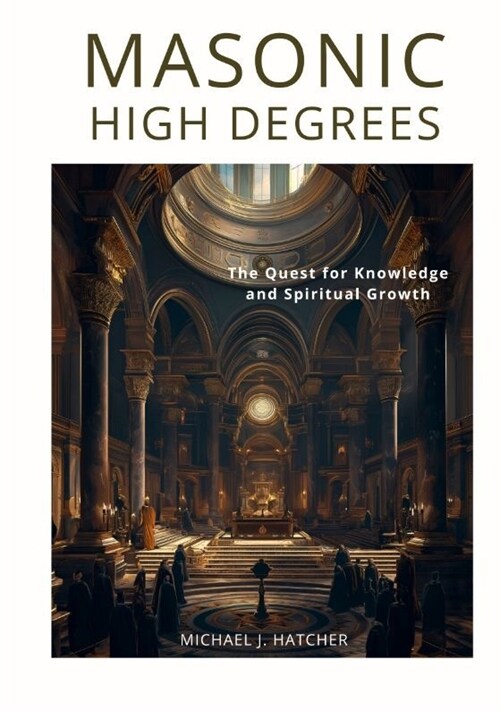 Masonic High Degrees (Paperback)