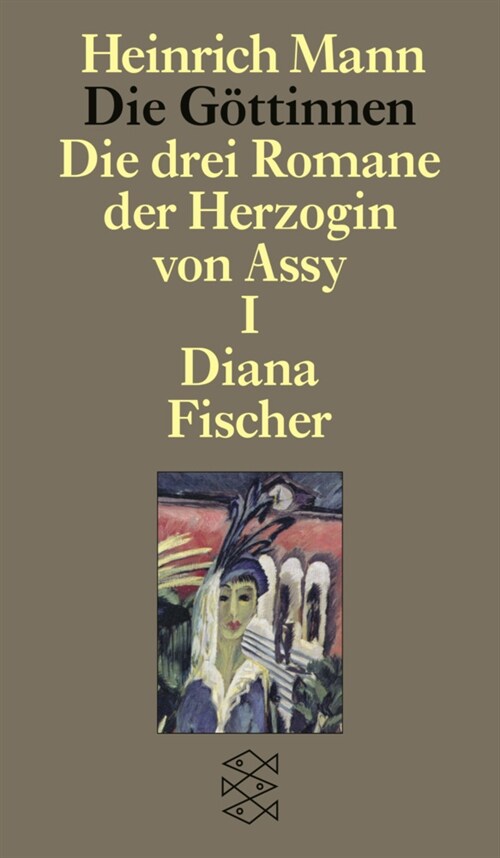 Die Gottinnen oder Die drei Romane der Herzogin von Assy. Bd.1 (Paperback)