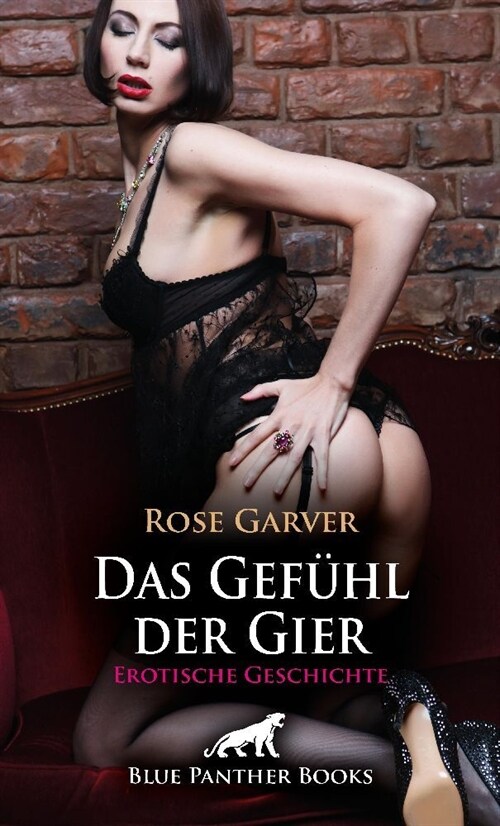 Das Gefuhl der Gier | Erotische Geschichte + 1 weitere Geschichte (Paperback)