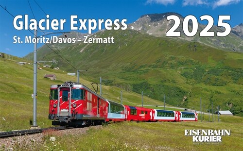 Glacier Express 2025 (Calendar)