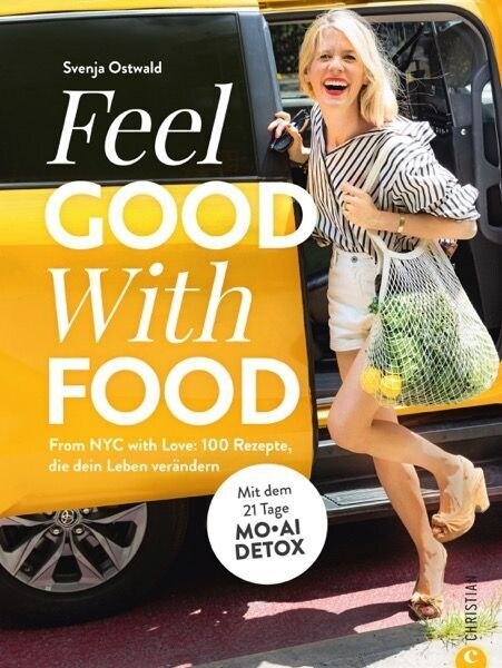 Feel. Good. With. Food. (Hardcover)