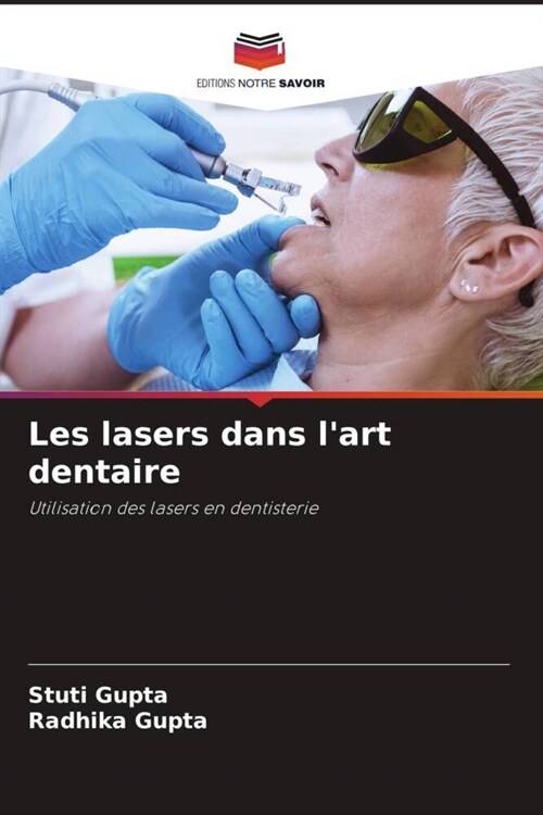 Les lasers dans lart dentaire (Paperback)