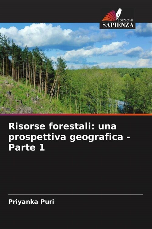 Risorse forestali: una prospettiva geografica - Parte 1 (Paperback)