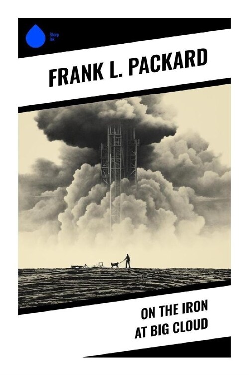 On the Iron at Big Cloud (Paperback)