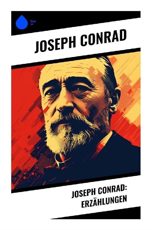 Joseph Conrad: Erzahlungen (Paperback)