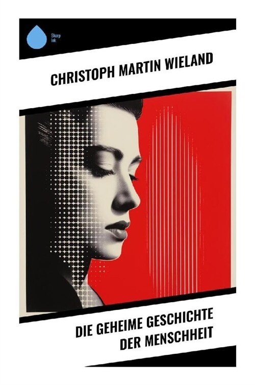 Die geheime Geschichte der Menschheit (Paperback)