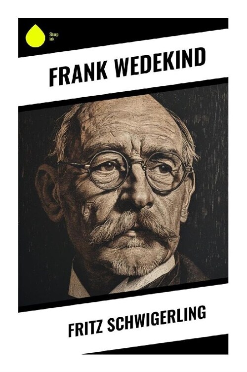 Fritz Schwigerling (Paperback)