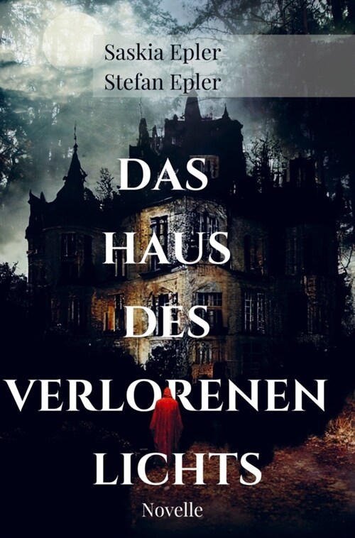 Das Haus des verlorenen Lichts (Paperback)