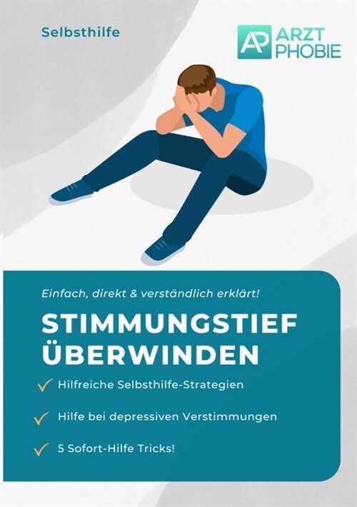 Stimmungstief ?erwinden: Selbsthilfe bei depressiven Verstimmungen (Paperback)