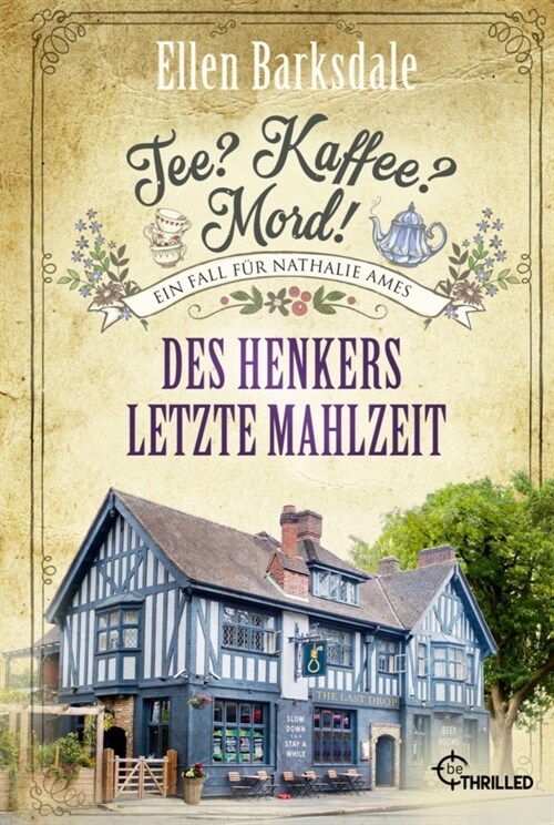 Tee Kaffee Mord! Des Henkers letzte Mahlzeit (Paperback)