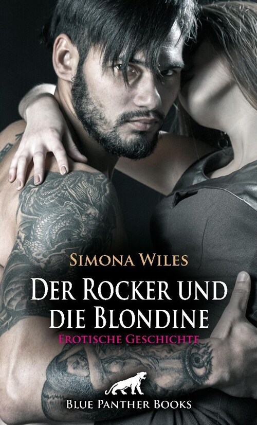 Der Rocker und die Blondine | Erotische Geschichte + 2 weitere Geschichten (Paperback)