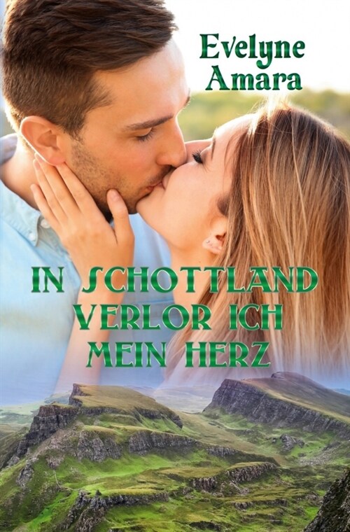 In Schottland verlor ich mein Herz (Paperback)