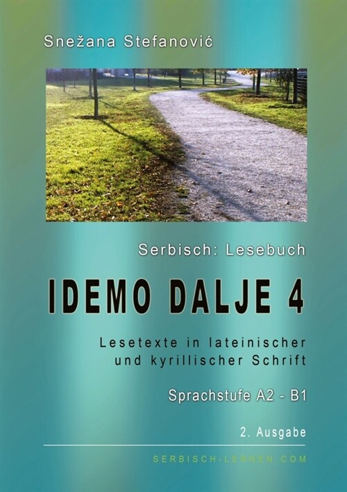 Serbisch: Lesebuch Idemo dalje 4, Sprachstufe A2-B1 (Paperback)
