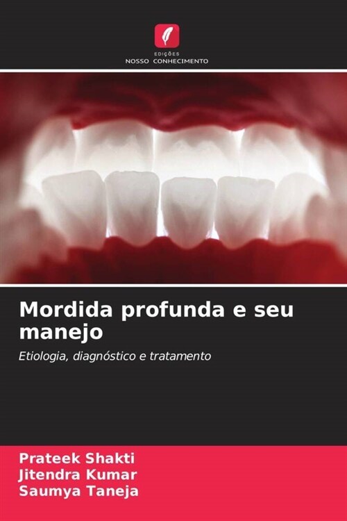 Mordida profunda e seu manejo (Paperback)