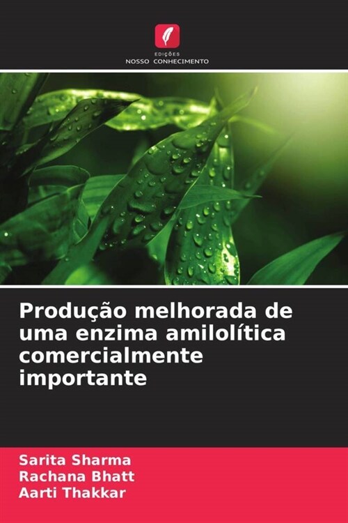 Producao melhorada de uma enzima amilolitica comercialmente importante (Paperback)