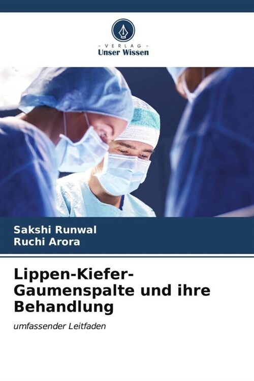 Lippen-Kiefer-Gaumenspalte und ihre Behandlung (Paperback)