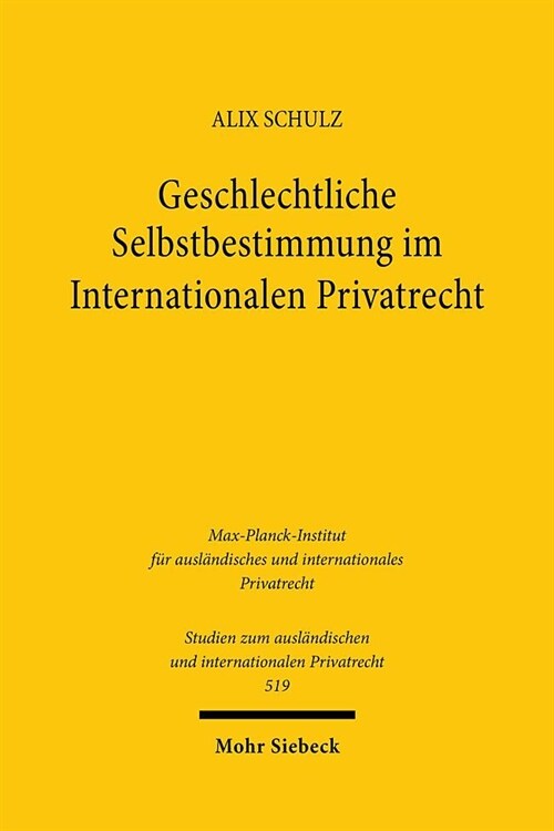 Geschlechtliche Selbstbestimmung im Internationalen Privatrecht (Paperback)