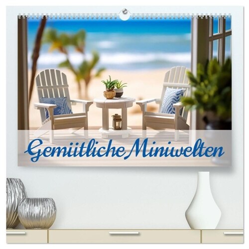 Gemutliche Miniwelten (hochwertiger Premium Wandkalender 2025 DIN A2 quer), Kunstdruck in Hochglanz (Calendar)