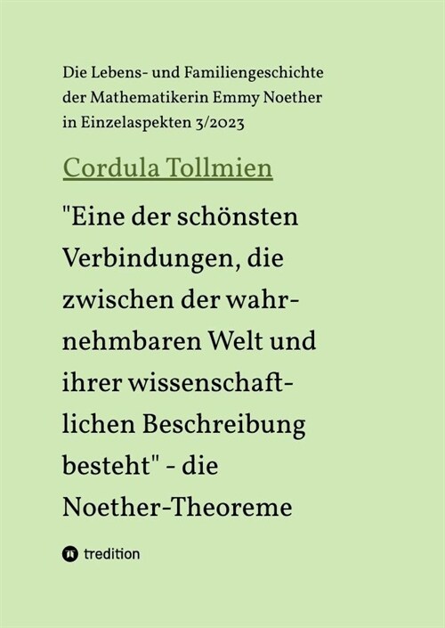 Eine der schonsten Verbindungen, die zwischen der wahrnehmbaren Welt und ihrer wissenschaftlichen Beschreibung besteht - die Noether-Theoreme (Paperback)