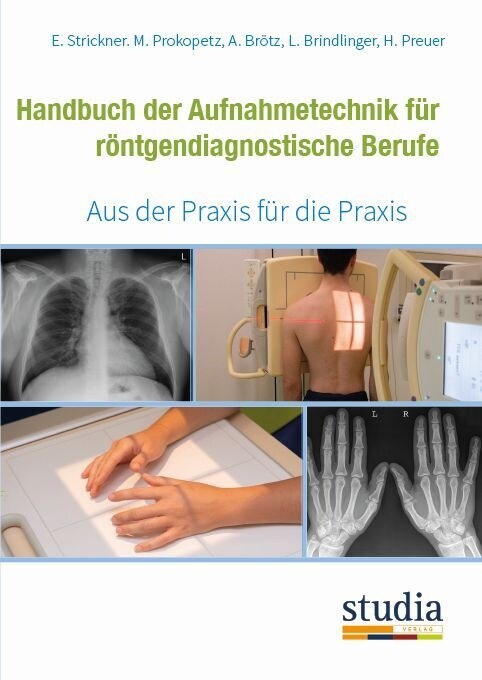 Handbuch der Aufnahmetechnik fur rontgendiagnostische Berufe (Paperback)