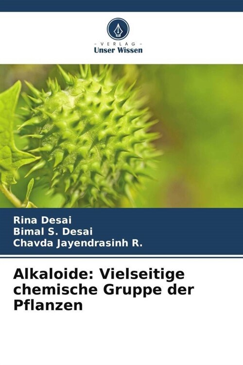 Alkaloide: Vielseitige chemische Gruppe der Pflanzen (Paperback)