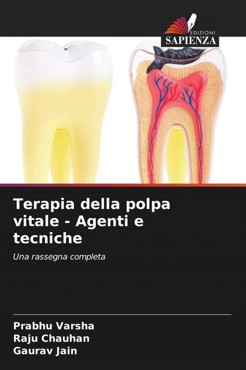 Terapia della polpa vitale - Agenti e tecniche (Paperback)