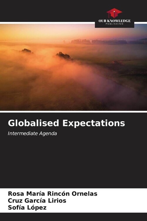 Globalised Expectations (Paperback)