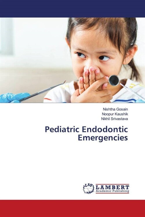 Pediatric Endodontic Emergencies (Paperback)