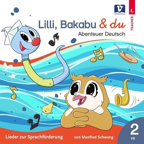 Lilli, Bakabu & du (CD-Audio)