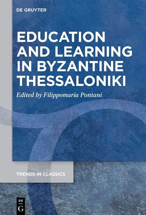 Education and Learning in Byzantine Thessalonike (Hardcover)