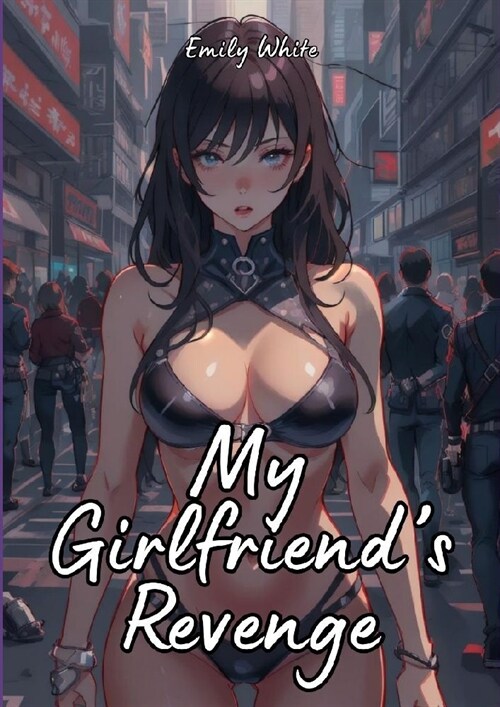 My Girlfriends Revenge (Paperback)