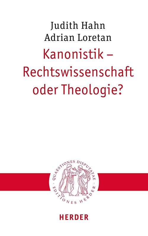 Kanonistik - Rechtswissenschaft Oder Theologie? (Paperback)