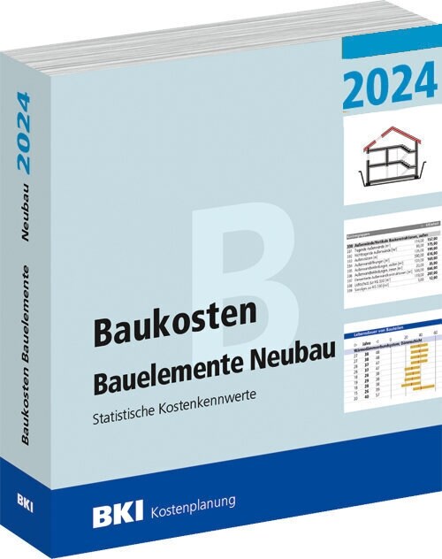 BKI Baukosten Bauelemente Neubau 2024 - Teil 2 (Paperback)