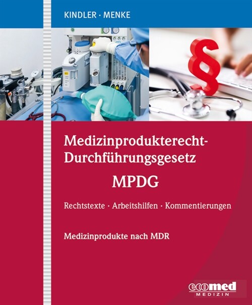 Medizinprodukterecht-Durchfuhrungsgesetz - MPDG (Loose-leaf)