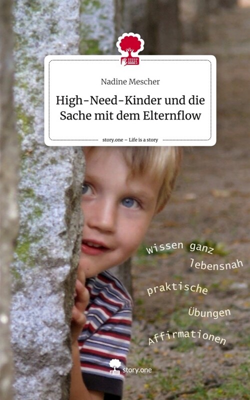 High-Need-Kinder und die Sache mit dem Elternflow. Life is a Story - story.one (Hardcover)