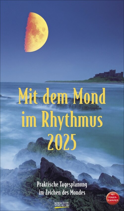 Mit dem Mond im Rhythmus 2025 (Calendar)