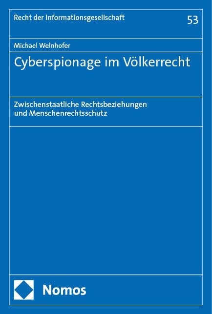 Cyberspionage Im Volkerrecht: Zwischenstaatliche Rechtsbeziehungen Und Menschenrechtsschutz (Paperback)