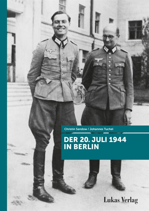 Der 20. Juli 1944 in Berlin (Paperback)