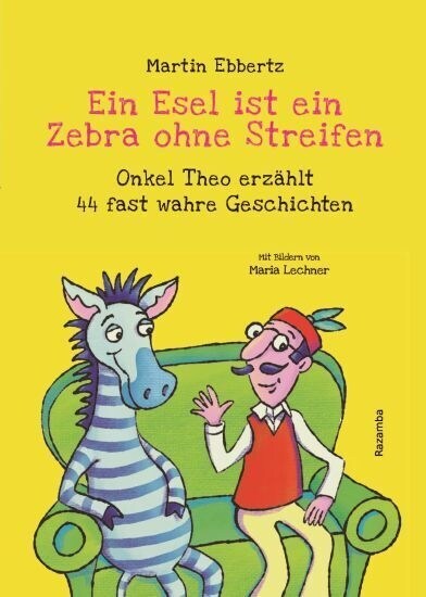 Ein Esel ist ein Zebra ohne Streifen (Paperback)