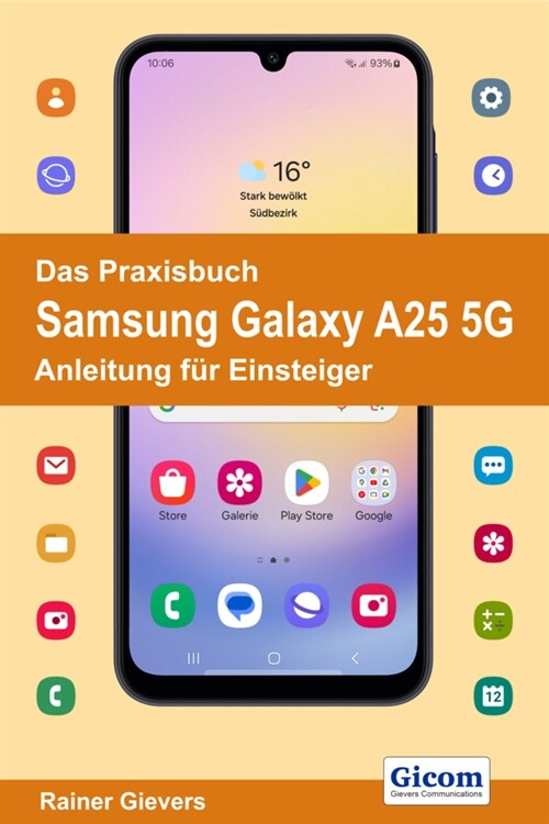 Das Praxisbuch Samsung Galaxy A25 5G - Anleitung fur Einsteiger (Paperback)