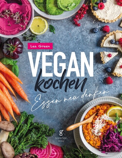 Vegan Kochen - Essen neu denken (Hardcover)