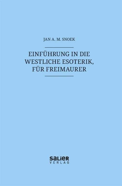 Einfuhrung in die westliche Esoterik, fur Freimaurer (Hardcover)