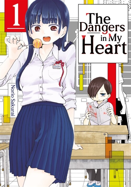The Dangers in My Heart 1 (Paperback)