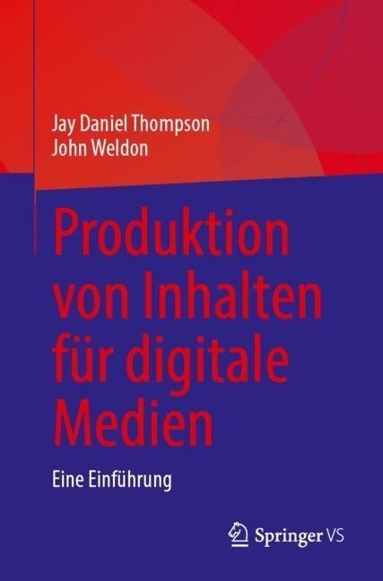 Produktion von Inhalten f? digitale Medien: Eine Einf?rung (Paperback, 2024)