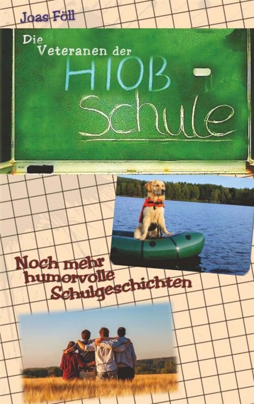 Die Veteranen der Hiob-Schule (Paperback)