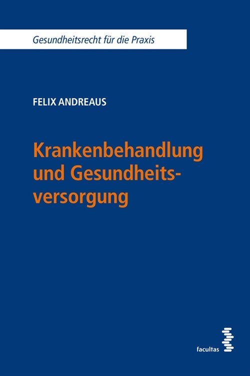 Krankenbehandlung und Gesundheitsversorgung (Paperback)