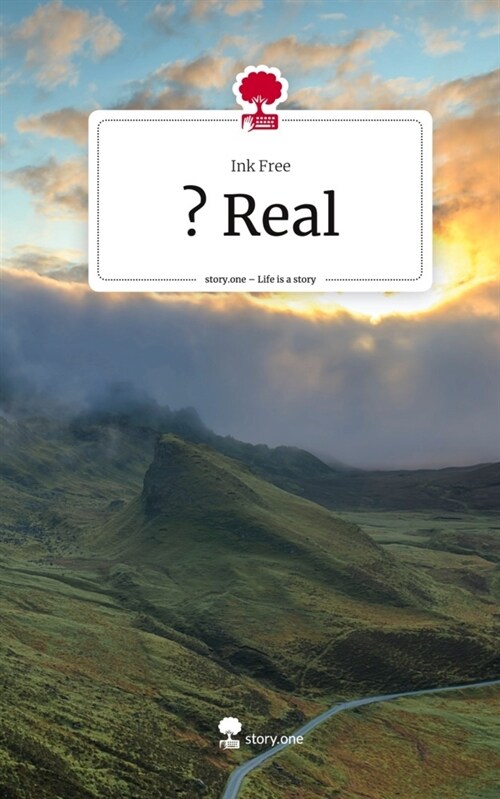 Real. Life is a Story - story.one (Hardcover)