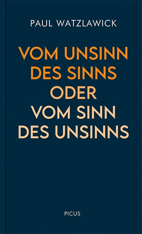 Vom Unsinn des Sinns oder vom Sinn des Unsinns (Hardcover)