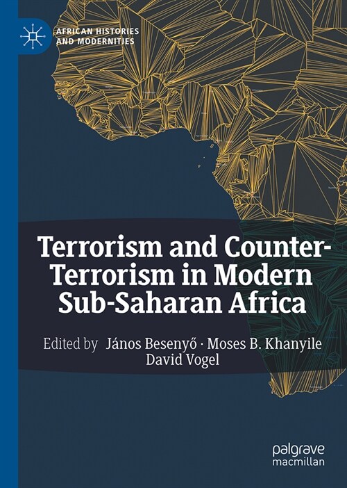 Terrorism and Counter-Terrorism in Modern Sub-Saharan Africa (Hardcover)