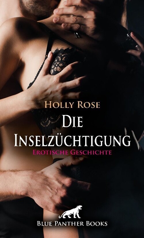 Die Inselzuchtigung | Erotische Geschichte + 3 weitere Geschichten (Paperback)